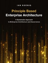 Principle Based Enterprise Architecture