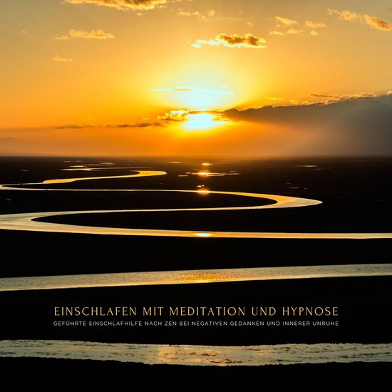 Einschlafen mit Meditation und Hypnose: Geführte Einschlafh ... - cover