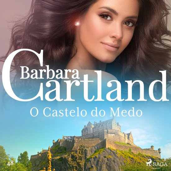 O Castelo do Medo (A Eterna Coleção de Barbara Cartland 48 ... - cover