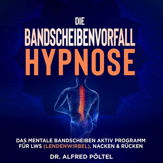 Die Bandscheibenvorfall Hypnose - cover