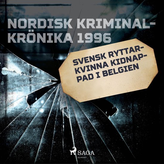 Svensk ryttarkvinna kidnappad i Belgien - cover
