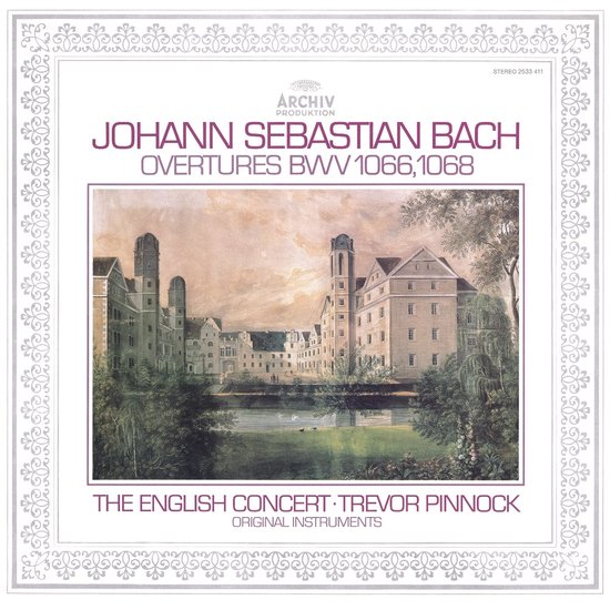 Pochette d'album avec peinture d'un bâtiment historique au bord d'un lac. "JOHANN SEBASTIAN BACH OUVERTURES BWV 1066,1068 THE ENGLISH CONCERT TREVOR PINNOCK ORIGINAL INSTRUMENTS"