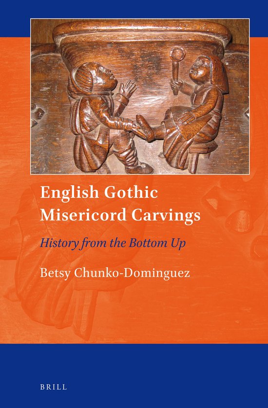 Art and Material Culture in Medieval and Renaissance Europe9- English Gothic Misericord Carvings