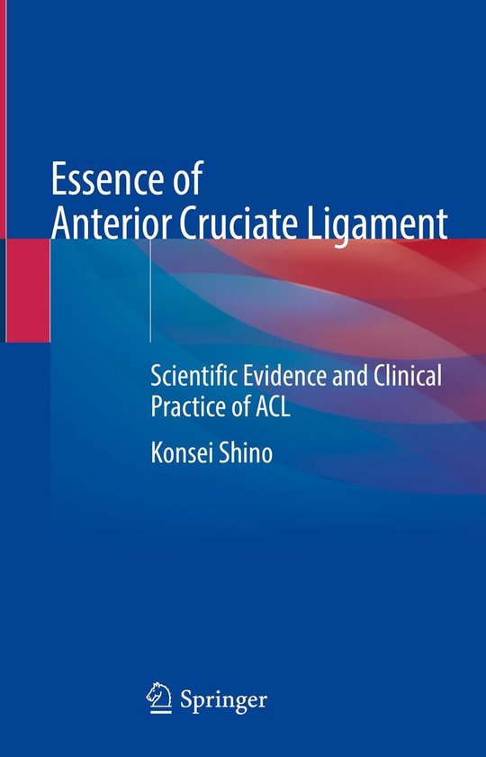 Medicine (R0) - Essence of Anterior Cruciate Ligament - cover