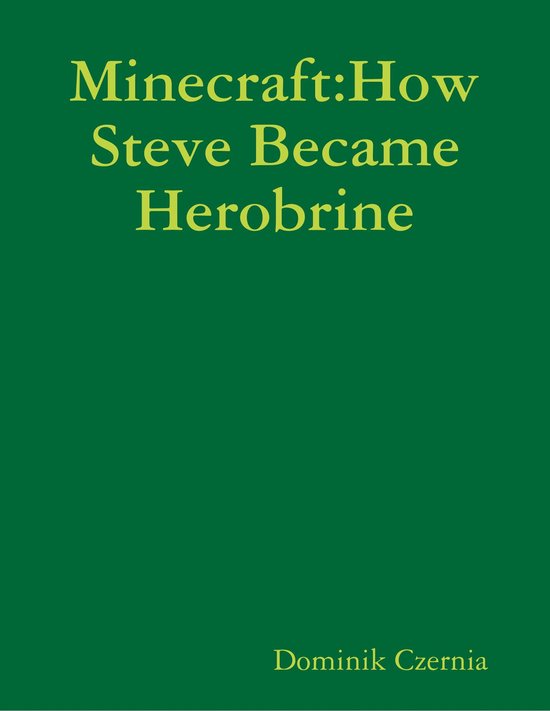 Minecraft:How Steve Became Herobrine - cover