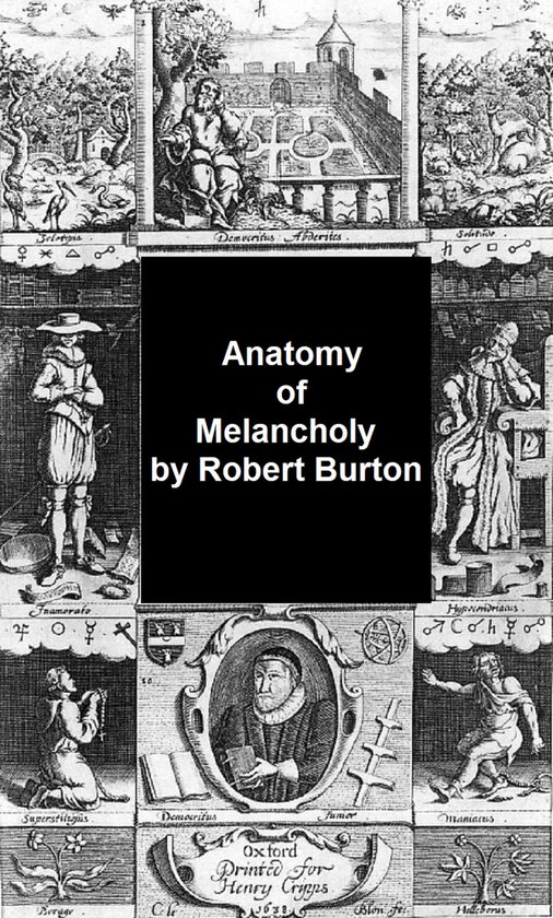 Boekomslag 'Anatomy of Melancholy' door Robert Burton, met diverse gravures uit de 17e eeuw, inclusief teksten en symbolen.