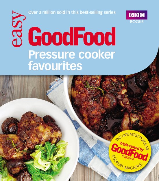 Good Food Pressure Cooker Favourites