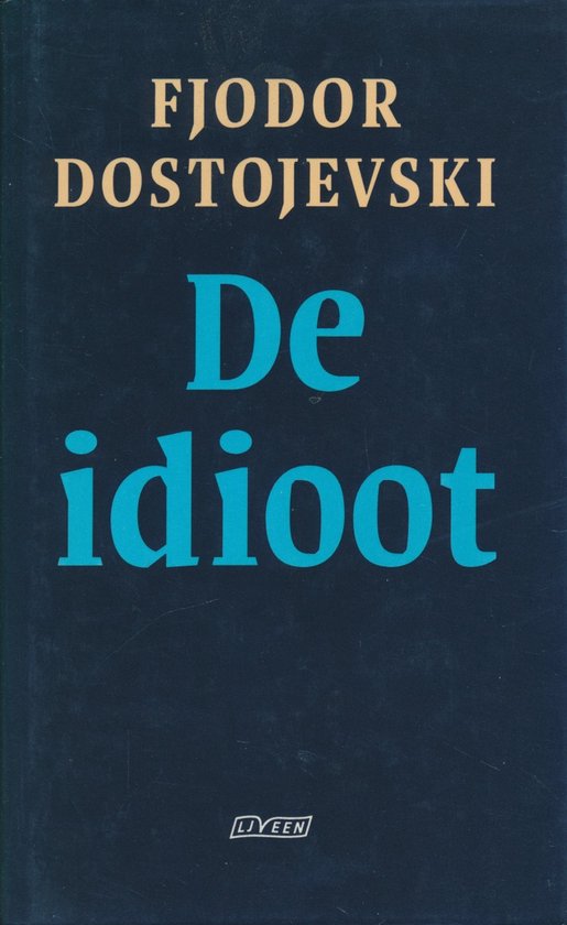 Boek 'De idioot' van Fjodor Dostojevski op een donkerblauwe omslag.