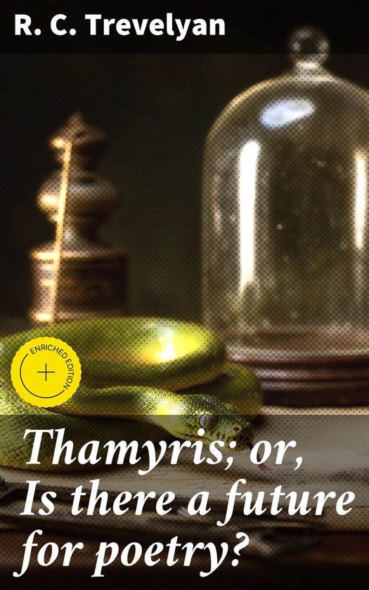 Thamyris; or, Is there a future for poetry?