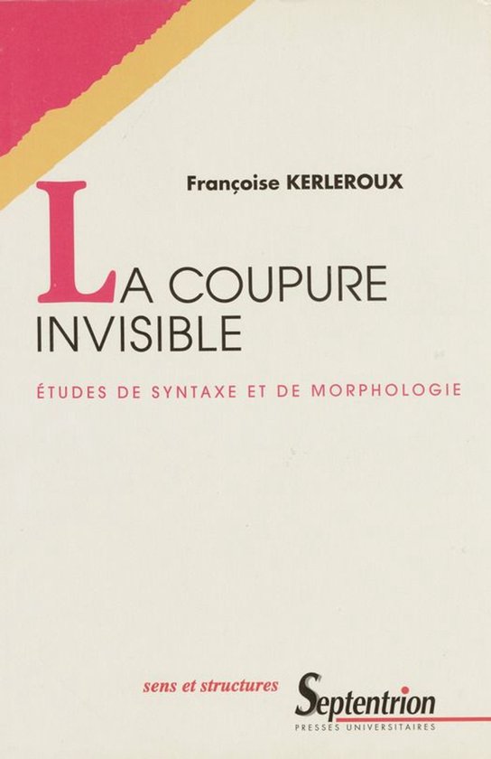 Sens et Structures - La coupure invisible
