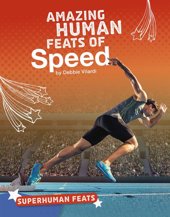 Superhuman Feats - Amazing Human Feats of Speed - cover