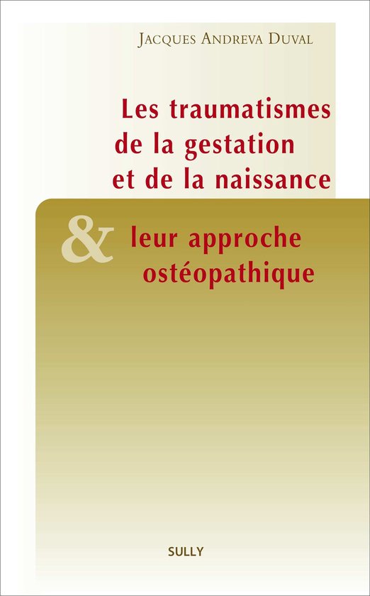 Traumatismes de la gestation et de la naissance et leur appr ... - cover