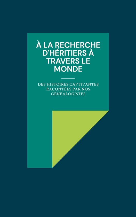 À la recherche d'héritiers à travers le monde - cover