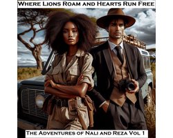 Where Lions Roam and Hearts Run Free