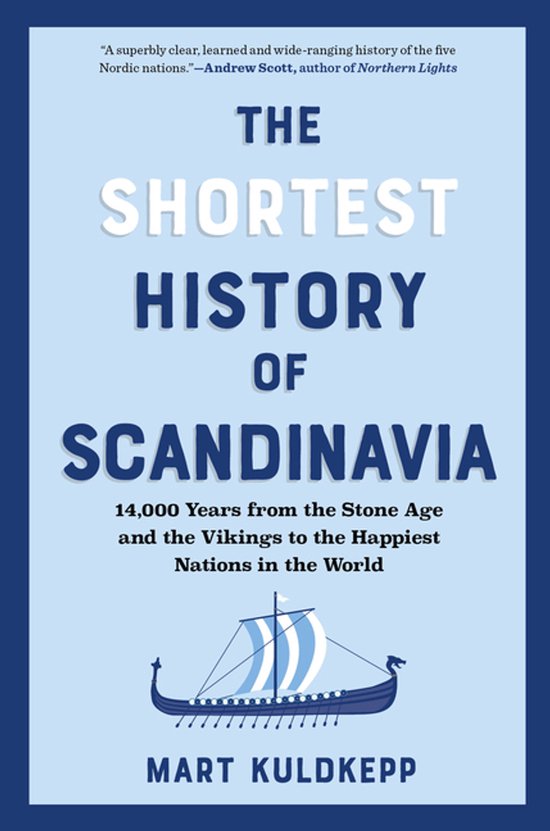 The Shortest History Series-The Shortest History of Scandina ... - cover