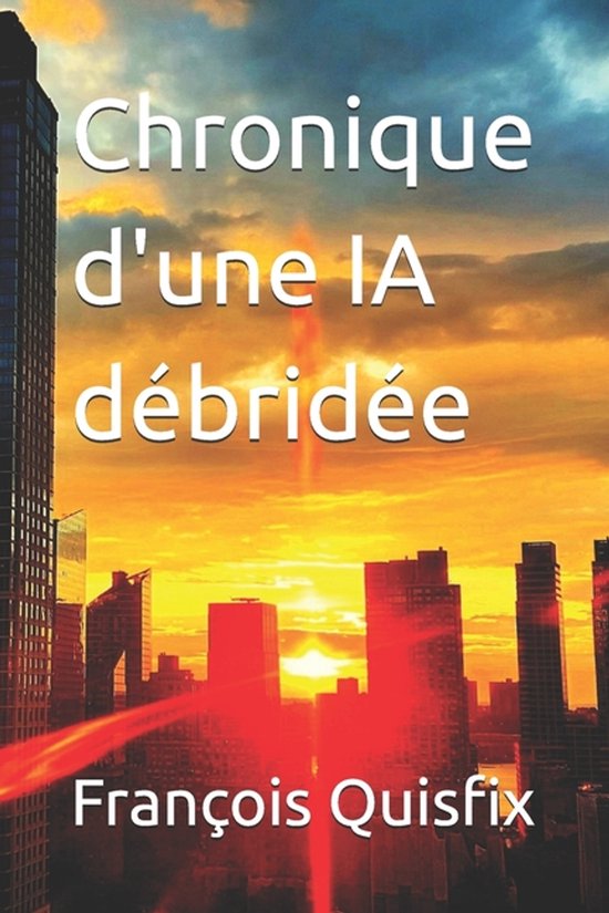 Chronique d'une IA débridée - cover