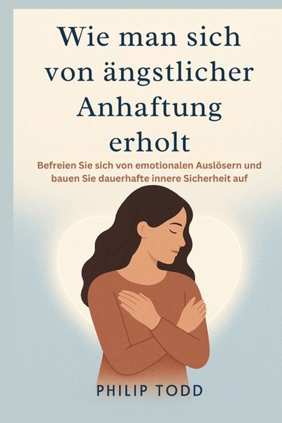 Wie man sich von ängstlicher Anhaftung erholt - cover