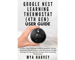 Google Nest Learning Thermostat (4th Gen) User Guide