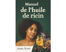 Manuel de l'huile de ricin