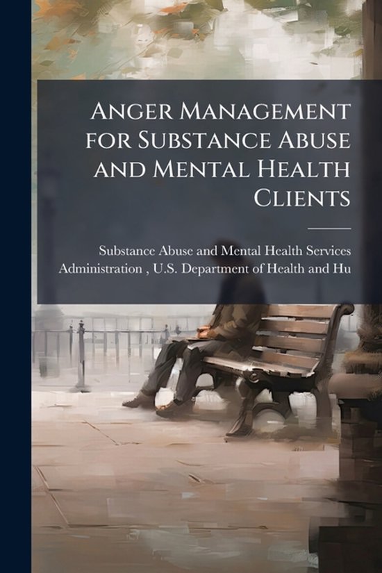 Anger Management for Substance Abuse and Mental Health Clien ... - cover