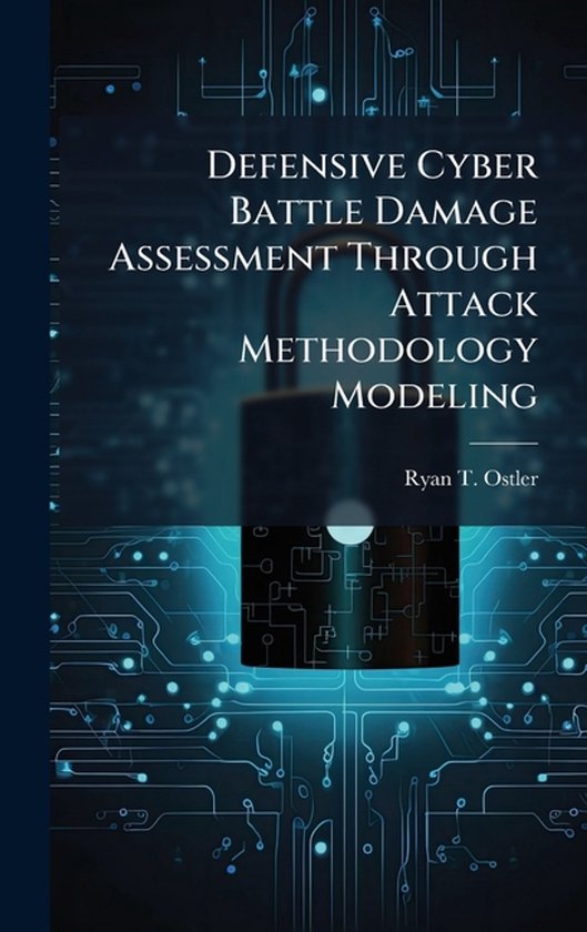 Defensive Cyber Battle Damage Assessment Through Attack Meth ... - cover