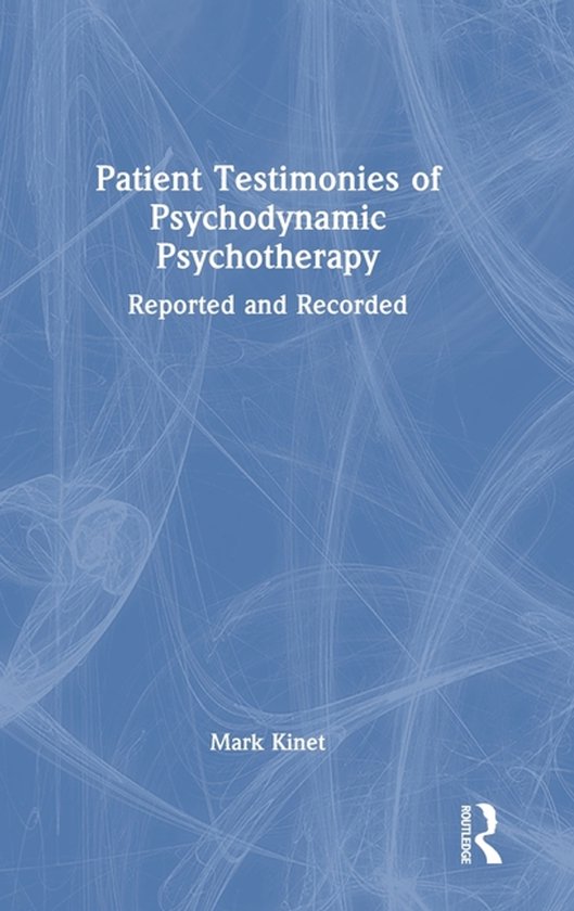 Patient Testimonies of Psychodynamic Psychotherapy - cover