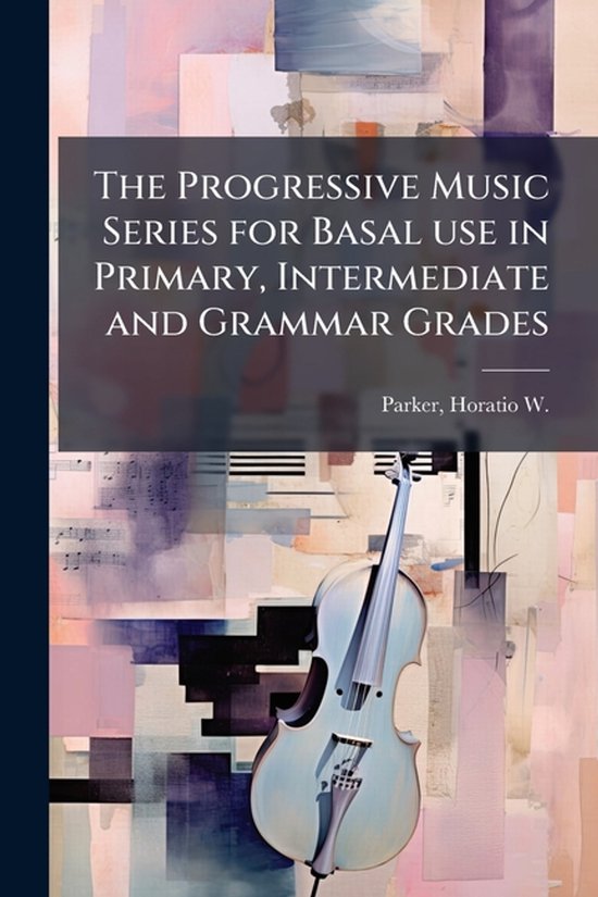 The Progressive Music Series for Basal use in Primary, Inter ... - cover