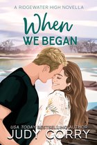 Ridgewater High Romance 1 - When We Began