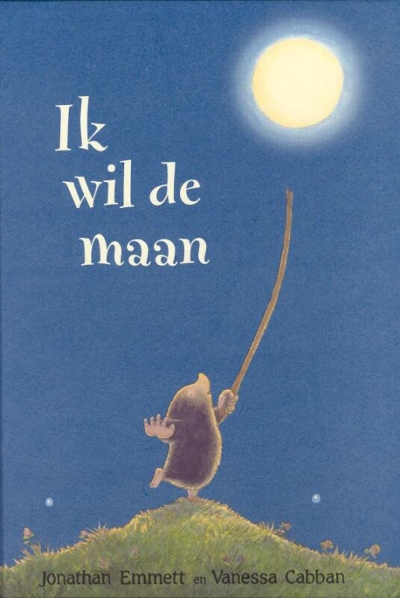 Boek 'Ik wil de maan'. Een mol probeert de maan te pakken met een tak.
