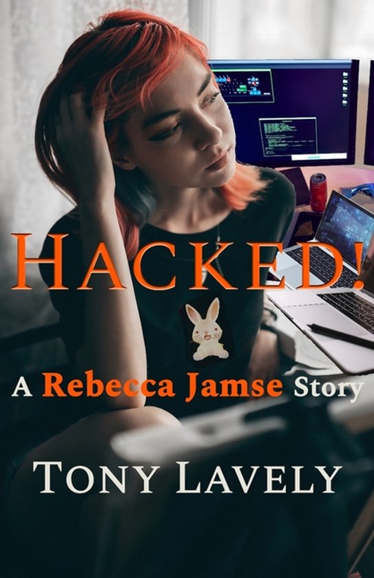 Rebecca Jamse Thrillers- Hacked! - cover