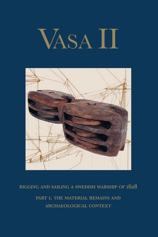 Vasa II - Rigging and Sailing a Swedish Warship of 1628 - cover