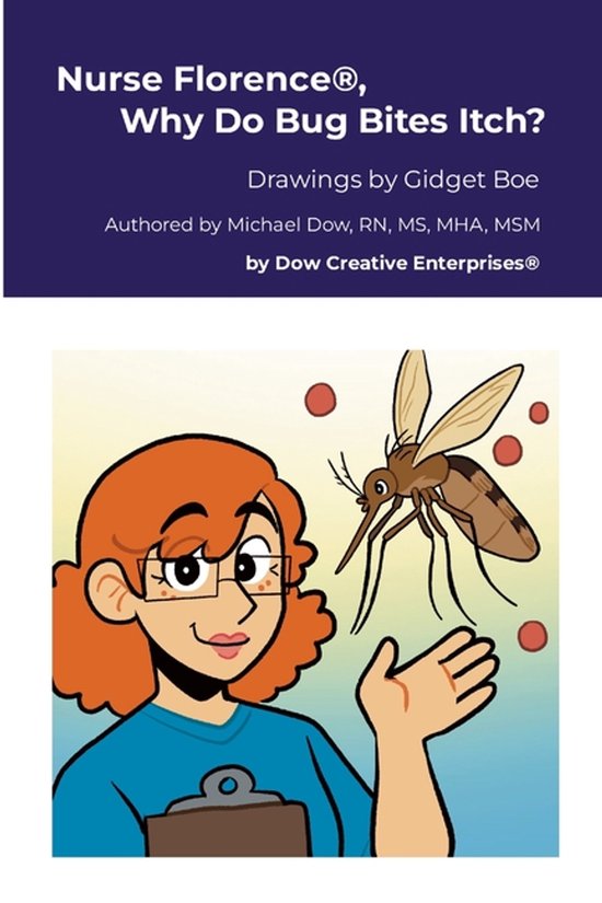 Nurse Florence(R), Why Do Bug Bites Itch? - cover