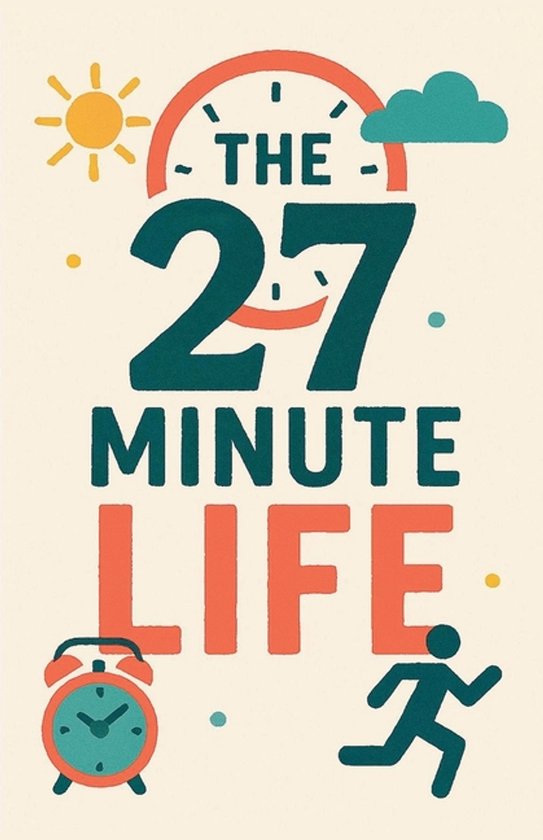 The 27 Minute Life - cover