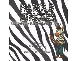 Harold Zingers the Zebra with Monkey Fingers