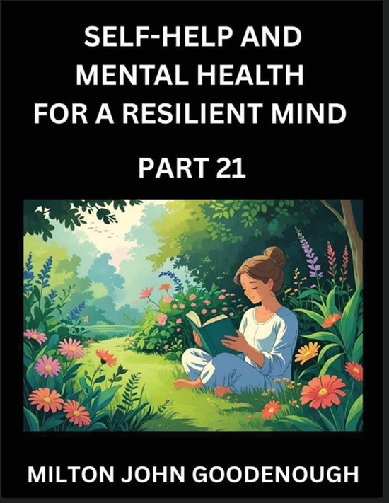 Self-help and Mental Health for a Resilient Mind (Part 21) - cover
