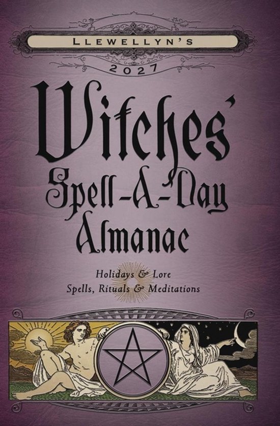Llewellyn's 2027 Witches' Spell-A-Day Almanac met 'Holidays & Lore' en 'Spells, Rituals & Meditations'. Paginabeeld met zon en maan.