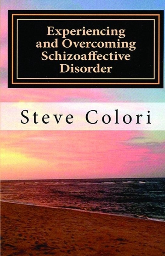 Experiencing and Overcoming Schizoaffective Disorder - cover