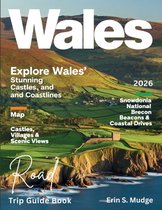 Wales Road Trip Guide Book 2026