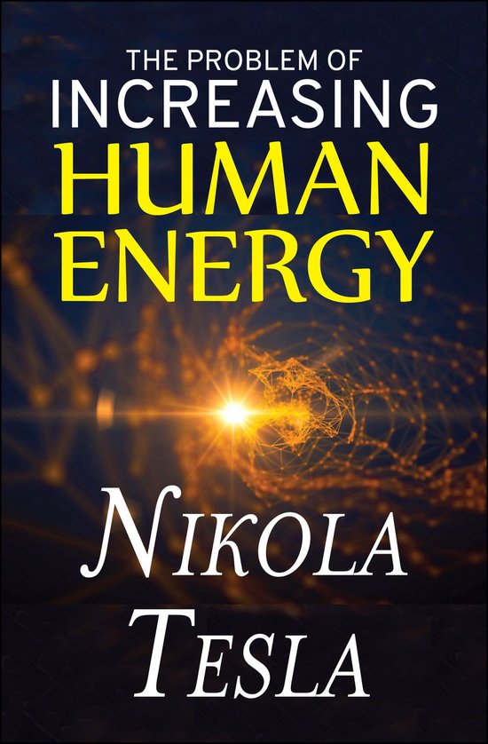 The Problem of Increasing Human Energy - cover