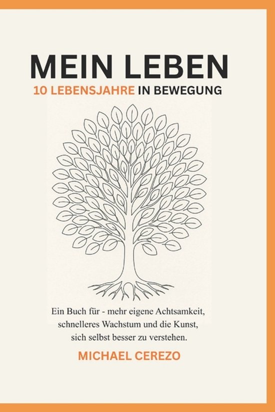 MEIN LEBEN - 10 Lebensjahre in Bewegung - cover