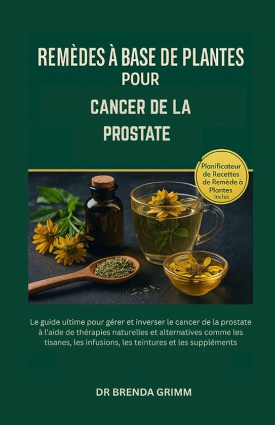 Remèdes À Base de Plantes Pour Cancer de la Prostate - cover