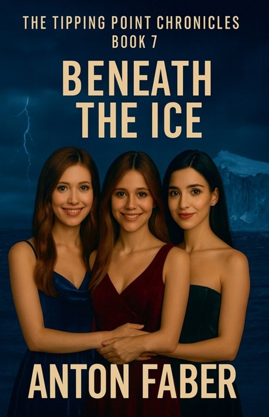 The Tipping Point Chronicles- Beneath The Ice - cover
