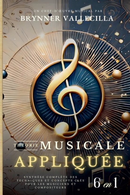 Théorie Musicale Appliquée 6 En 1- THÉORIE MUSICALE APPLIQUÉE 6 en 1