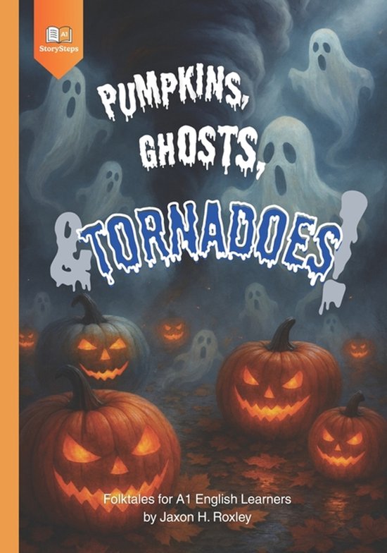Storysteps: Fall English Tales- Pumpkins, Ghosts, and Tornad ... - cover
