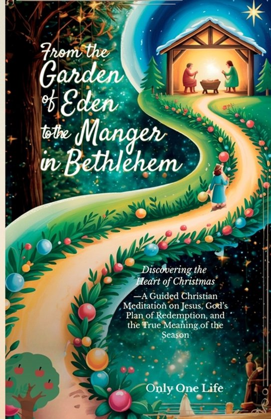 From the Garden of Eden to the Manger in Bethlehem - cover
