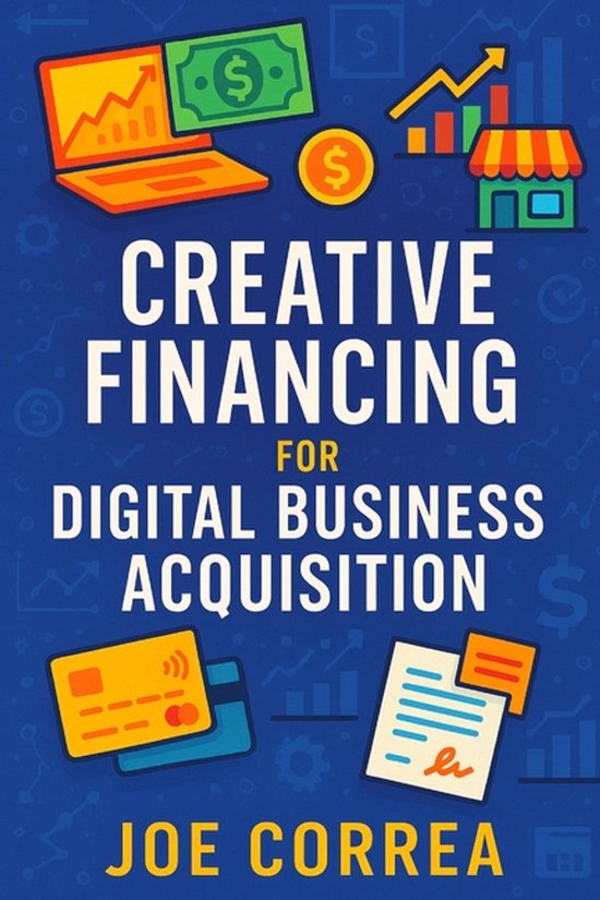 Digital Dealmakers- Creative Financing for Digital Business  ... - cover