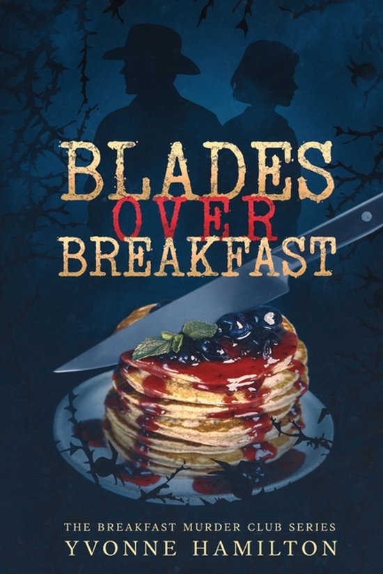 The Breakfast Murder Club- Blades Over Breakfast - cover