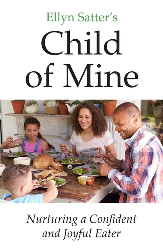 Ellyn Satter's Child of Mine - cover