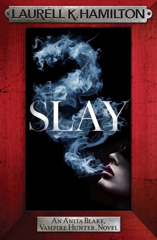 Anita Blake, Vampire Hunter, Novels- Slay