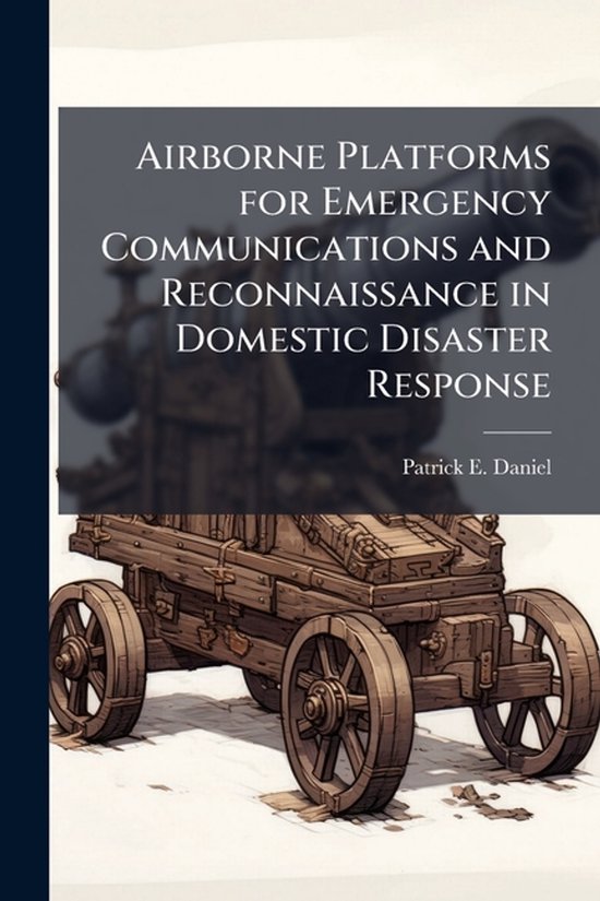 Airborne Platforms for Emergency Communications and Reconnai ... - cover